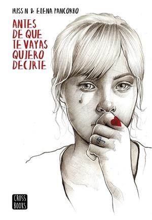 ANTES DE QUE TE VAYAS QUIERO DECIRTE | 9788408149293 | PANCORBO, ELENA - MISS N. | Galatea Llibres | Librería online de Reus, Tarragona | Comprar libros en catalán y castellano online