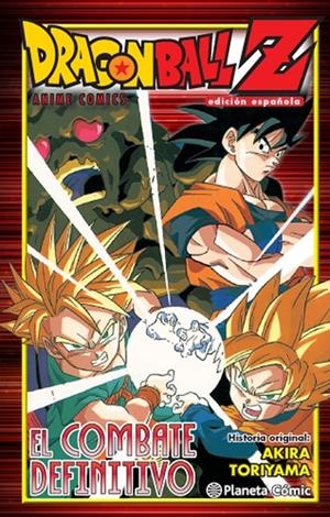 DRAGON BALL Z EL COMBATE DEFINITIVO | 9788416476763 | TORIYAMA, AKIRA | Galatea Llibres | Llibreria online de Reus, Tarragona | Comprar llibres en català i castellà online