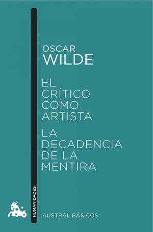 EL CRÍTICO COMO ARTISTA / LA DECADENCIA DE LA MENTIRA | 9788467046861 | WILDE, OSCAR | Galatea Llibres | Llibreria online de Reus, Tarragona | Comprar llibres en català i castellà online