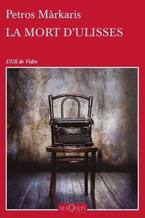 LA MORT D'ULISSES | 9788490662359 | MÁRKARIS, PETROS | Galatea Llibres | Llibreria online de Reus, Tarragona | Comprar llibres en català i castellà online