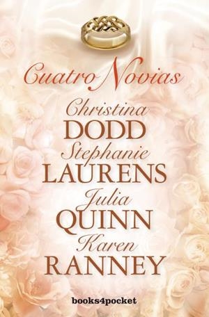 CUATRO NOVIAS | 9788415870845 | QUINN, JULIA/DODD, CHRISTINA/LAURENS, STEPHANIE/RANNEY, KAREN | Galatea Llibres | Llibreria online de Reus, Tarragona | Comprar llibres en català i castellà online