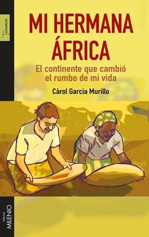 MI HERMANA ÁFRICA | 9788497437134 | GARCIA MURILLO, CÀROL | Galatea Llibres | Librería online de Reus, Tarragona | Comprar libros en catalán y castellano online