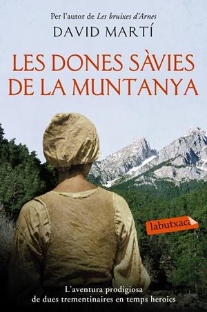 LES DONES SÀVIES DE LA MUNTANYA | 9788416334827 | MARTÍ, DAVID | Galatea Llibres | Librería online de Reus, Tarragona | Comprar libros en catalán y castellano online