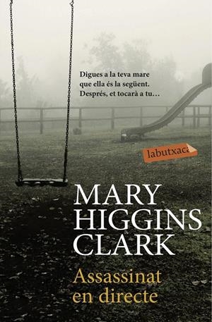 ASSASSINAT EN DIRECTE | 9788416334858 | HIGGINS CLARK, MARY | Galatea Llibres | Llibreria online de Reus, Tarragona | Comprar llibres en català i castellà online
