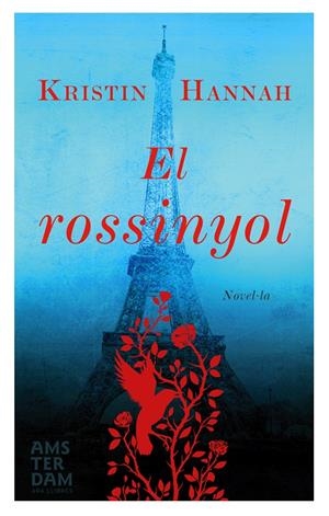 EL ROSSINYOL | 9788415645917 | HANNAH, KRISTIN | Galatea Llibres | Llibreria online de Reus, Tarragona | Comprar llibres en català i castellà online