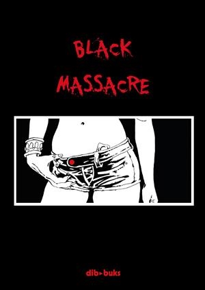 BLACK MASSACRE - PACK | 9788416507030 | MASSACRE | Galatea Llibres | Librería online de Reus, Tarragona | Comprar libros en catalán y castellano online