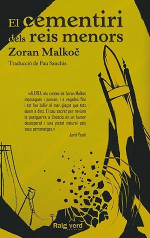 EL CEMENTIRI DELS REIS MENORS | 9788494449697 | MALKOC, ZORAN | Galatea Llibres | Librería online de Reus, Tarragona | Comprar libros en catalán y castellano online