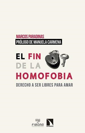 EL FIN DE LA HOMOFOBIA | 9788490971048 | PARADINAS, MARCOS | Galatea Llibres | Llibreria online de Reus, Tarragona | Comprar llibres en català i castellà online
