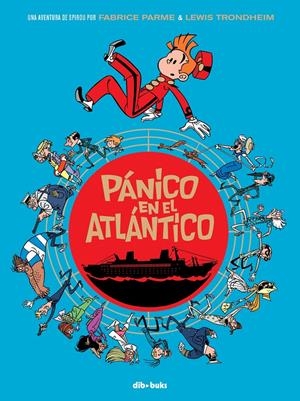 PÁNICO EN EL ATLÁNTICO. SPIROU | 9788416507092 | TRONDHEIM, LEWIS | Galatea Llibres | Librería online de Reus, Tarragona | Comprar libros en catalán y castellano online