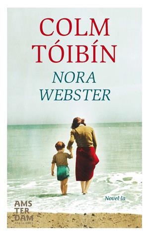 NORA WEBSTER | 9788415645887 | TÓIBÍN, COLM | Galatea Llibres | Llibreria online de Reus, Tarragona | Comprar llibres en català i castellà online
