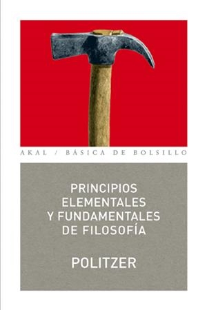 PRINCIPIOS ELEMENTALES Y FUNDAMENTALES DE FILOSOFIA | 9788446022107 | POLITZER | Galatea Llibres | Llibreria online de Reus, Tarragona | Comprar llibres en català i castellà online
