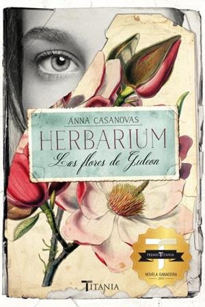 HERBARIUM. LAS FLORES DE GIDEON | 9788416327089 | CASANOVAS, ANNA | Galatea Llibres | Llibreria online de Reus, Tarragona | Comprar llibres en català i castellà online