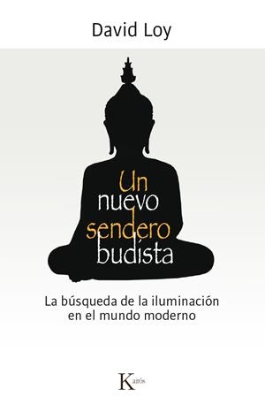 UN NUEVO SENDERO BUDISTA | 9788499884851 | LOY, DAVID | Galatea Llibres | Llibreria online de Reus, Tarragona | Comprar llibres en català i castellà online