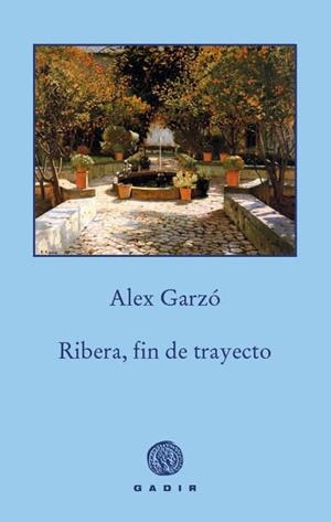 RIBERA, FIN DE TRAYECTO | 9788494445576 | GARZÓ MORENO, ALEX | Galatea Llibres | Llibreria online de Reus, Tarragona | Comprar llibres en català i castellà online