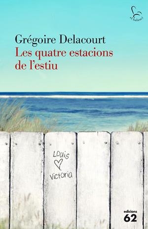 LES QUATRE ESTACIONS DE L'ESTIU | 9788429774801 | DELACOURT, GREGOIRE | Galatea Llibres | Llibreria online de Reus, Tarragona | Comprar llibres en català i castellà online