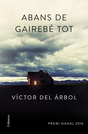 ABANS DE GAIREBÉ TOT | 9788466420600 | DEL ÁRBOL, VICTOR | Galatea Llibres | Llibreria online de Reus, Tarragona | Comprar llibres en català i castellà online