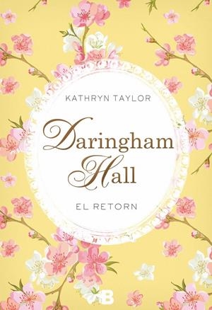EL RETORN (DARINGHAM HALL, 3) | 9788466658508 | TAYLOR, KATHRYN | Galatea Llibres | Llibreria online de Reus, Tarragona | Comprar llibres en català i castellà online