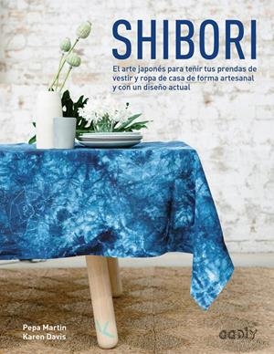 SHIBORI | 9788425228674 | MARTIN, PEPA/DAVIS, KAREN | Galatea Llibres | Llibreria online de Reus, Tarragona | Comprar llibres en català i castellà online