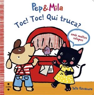 PEP & MILA. TOC! TOC! QUI TRUCA? | 9788466139588 | KAWAMURA, YAYO | Galatea Llibres | Librería online de Reus, Tarragona | Comprar libros en catalán y castellano online