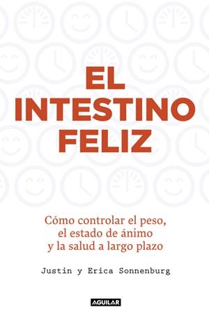 EL INTESTINO FELIZ | 9788403015012 | SONNENBURG, JUSTIN / SONNENBURG, ERICA | Galatea Llibres | Llibreria online de Reus, Tarragona | Comprar llibres en català i castellà online