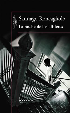 LA NOCHE DE LOS ALFILERES | 9788420419398 | RONCAGLIOLO, SANTIAGO | Galatea Llibres | Llibreria online de Reus, Tarragona | Comprar llibres en català i castellà online