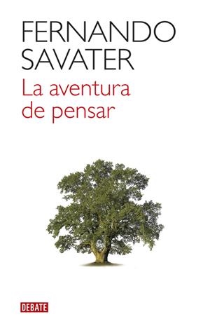 LA AVENTURA DE PENSAR | 9788499926100 | SAVATER, FERNANDO | Galatea Llibres | Librería online de Reus, Tarragona | Comprar libros en catalán y castellano online