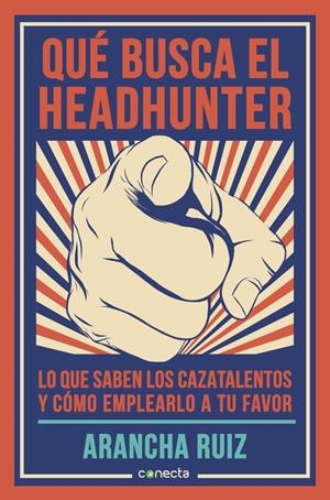 QUÉ BUSCA EL HEADHUNTER | 9788416029600 | RUIZ, ARANCHA | Galatea Llibres | Llibreria online de Reus, Tarragona | Comprar llibres en català i castellà online