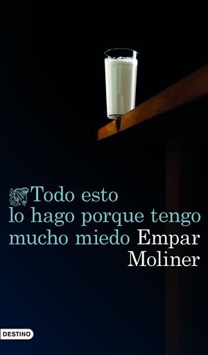 TODO ESTO LO HAGO PORQUE TENGO MUCHO MIEDO | 9788423350759 | MOLINER, EMPAR | Galatea Llibres | Llibreria online de Reus, Tarragona | Comprar llibres en català i castellà online
