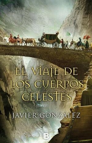 EL VIAJE DE LOS CUERPOS CELESTES | 9788466658409 | GONZÁLEZ RODRÍGUEZ, JAVIER | Galatea Llibres | Llibreria online de Reus, Tarragona | Comprar llibres en català i castellà online
