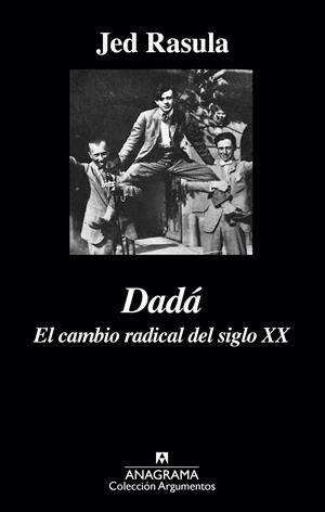 DADÁ. EL CAMBIO RADICAL DEL SIGLO XX | 9788433963987 | RASULA, JED | Galatea Llibres | Librería online de Reus, Tarragona | Comprar libros en catalán y castellano online