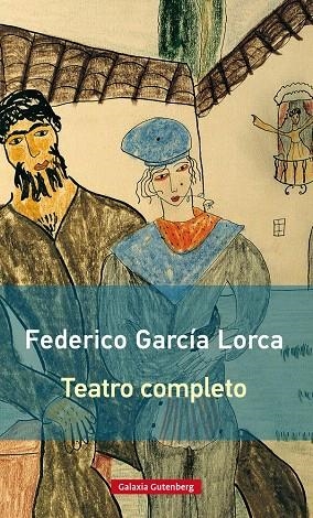 TEATRO COMPLETO LORCA -RUSTICA- | 9788416495726 | GARCÍA LORCA, FEDERICO | Galatea Llibres | Llibreria online de Reus, Tarragona | Comprar llibres en català i castellà online