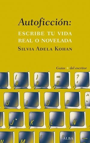 AUTOFICCIÓN | 9788490651742 | KOHAN, SILVIA ADELA | Galatea Llibres | Librería online de Reus, Tarragona | Comprar libros en catalán y castellano online