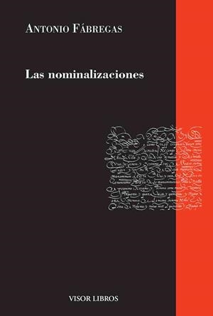 LAS NOMINALIZACIONES | 9788498956832 | FÁBREGAS, ANTONIO | Galatea Llibres | Librería online de Reus, Tarragona | Comprar libros en catalán y castellano online