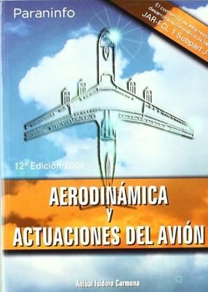 AERODINAMICA Y ACTUACIONES DEL AVION | 9788428328883 | CARMONA, ANIBAL ISIDORO | Galatea Llibres | Librería online de Reus, Tarragona | Comprar libros en catalán y castellano online