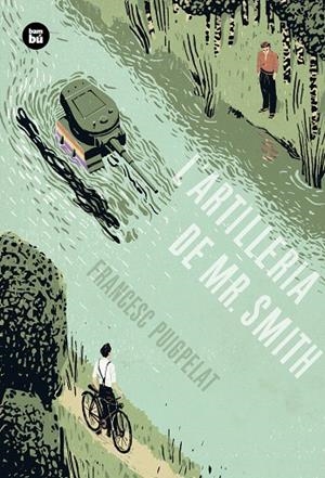 L'ARTILLERIA DE MR SMITH | 9788483434055 | PUIGPELAT, FRANCESC | Galatea Llibres | Llibreria online de Reus, Tarragona | Comprar llibres en català i castellà online