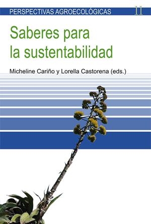 SABERES PARA LA SUSTENTABILIDAD | 9788498886795 | CARIÑO, MICHELINE | Galatea Llibres | Librería online de Reus, Tarragona | Comprar libros en catalán y castellano online