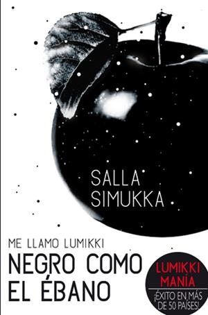 ME LLAMO LUMIKKI 3: NEGRO COMO EL ÉBANO | 9788494185731 | SIMUKKA, SALLA | Galatea Llibres | Librería online de Reus, Tarragona | Comprar libros en catalán y castellano online