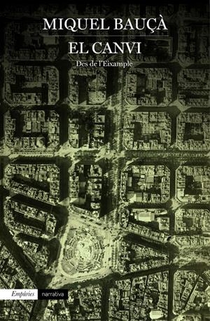 EL CANVI | 9788416367184 | BAUÇÀ, MIQUEL | Galatea Llibres | Librería online de Reus, Tarragona | Comprar libros en catalán y castellano online