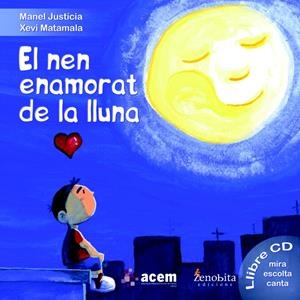 EL NEN ENAMORAT DE LA LLUNA | 9788492571697 | JUSTÍCIA, MANEL | Galatea Llibres | Librería online de Reus, Tarragona | Comprar libros en catalán y castellano online