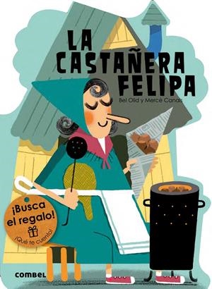 LA CASTAÑERA FELIPA | 9788491010821 | OLID, BEL | Galatea Llibres | Librería online de Reus, Tarragona | Comprar libros en catalán y castellano online