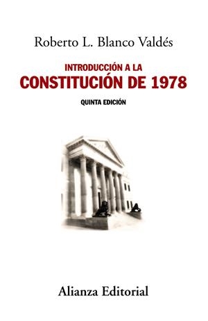 INTRODUCCIÓN A LA CONSTITUCIÓN DE 1978 | 9788491042679 | BLANCO VALDÉS, ROBERTO L. | Galatea Llibres | Llibreria online de Reus, Tarragona | Comprar llibres en català i castellà online
