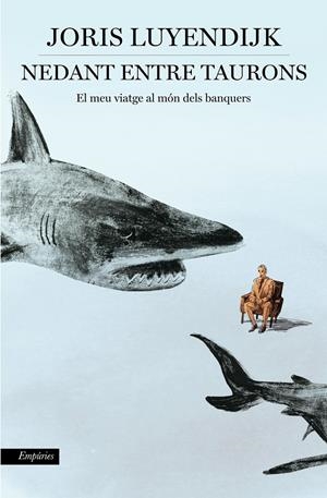 NEDANT ENTRE TAURONS | 9788416367535 | LUYENDIJK, JORIS | Galatea Llibres | Librería online de Reus, Tarragona | Comprar libros en catalán y castellano online