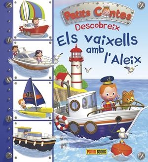 DESCOBREIX ELS VAIXELLS AMB L'ALEIX (PETITS CONTES, 4) | 9788490943793 | Galatea Llibres | Llibreria online de Reus, Tarragona | Comprar llibres en català i castellà online
