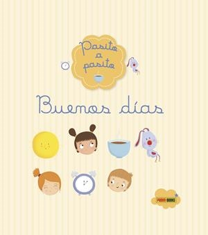 BUENOS DÍAS (PASITO A PASITO) | 9788490944455 | PARACHINI-DENY, JULIETTE | Galatea Llibres | Librería online de Reus, Tarragona | Comprar libros en catalán y castellano online