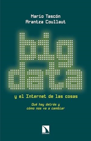 BIG DATA Y EL INTERNET DE LAS COSAS | 9788490970744 | TASCÓN, ÁNGEL MARIO; COULLAUT, ARANTZA | Galatea Llibres | Llibreria online de Reus, Tarragona | Comprar llibres en català i castellà online