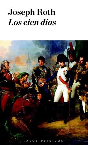 LOS CIEN DÍAS | 9788494476914 | ROTH, JOSEPH | Galatea Llibres | Librería online de Reus, Tarragona | Comprar libros en catalán y castellano online