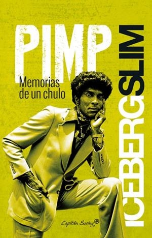 PIMP. MEMORIAS DE UN CHULO | 9788494444562 | SLIM, ICEBERG | Galatea Llibres | Librería online de Reus, Tarragona | Comprar libros en catalán y castellano online