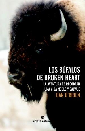 LOS BÚFALOS DE BROKEN HEART | 9788416544073 | O'BRIEN, DAN | Galatea Llibres | Llibreria online de Reus, Tarragona | Comprar llibres en català i castellà online