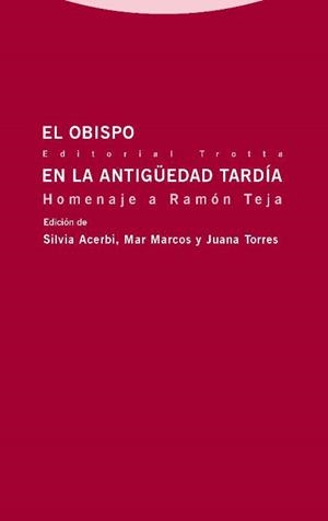 EL OBISPO EN LA ANTIGÜEDAD TARDÍA | 9788498796261 | ARCEBI, SILVIA / MARCOS, MAR / TORRESN, JUANA | Galatea Llibres | Llibreria online de Reus, Tarragona | Comprar llibres en català i castellà online