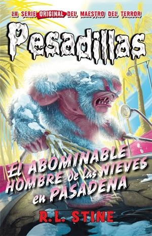 EL ABOMINABLE HOMBRE DE LAS NIEVES EN PASADENA (PESADILLAS, 13) | 9788416387366 | STINE, R.L. | Galatea Llibres | Llibreria online de Reus, Tarragona | Comprar llibres en català i castellà online